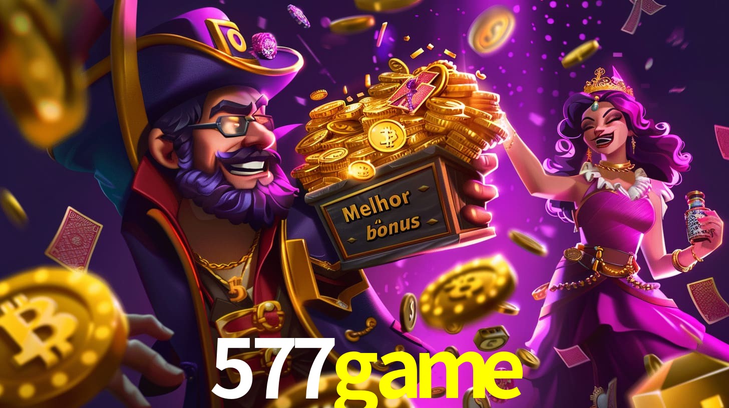 577game Bônus exclusivos